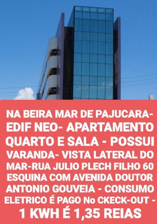 Maceió Na Beira Mar De Pajucara- Edif Neo- Apartamento Quarto E Sala- Tem Varanda - Vista Lateral Do Mar- Rua Julio Plech Filho 60 Esquina Com Avenida Doutor Antonio Gouveia - Consumo Eletrico E Pago No Ckeck-Out 1Kwh E 1,35 Reias מראה חיצוני תמונה